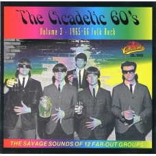 Various THE CICADELIC 60S VOLUME 3 1965-66 Folk Rock. (Collectables COL 0543) USA 1993 CD| still factory sealed in NEW condition